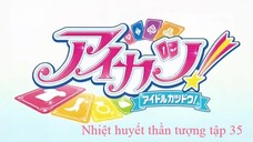 Nhiệt Huyết Thần Tượng tập 35
