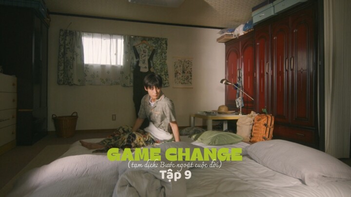 [Vietsub] Game Change (ゲームチェンジ) - Tập 9
