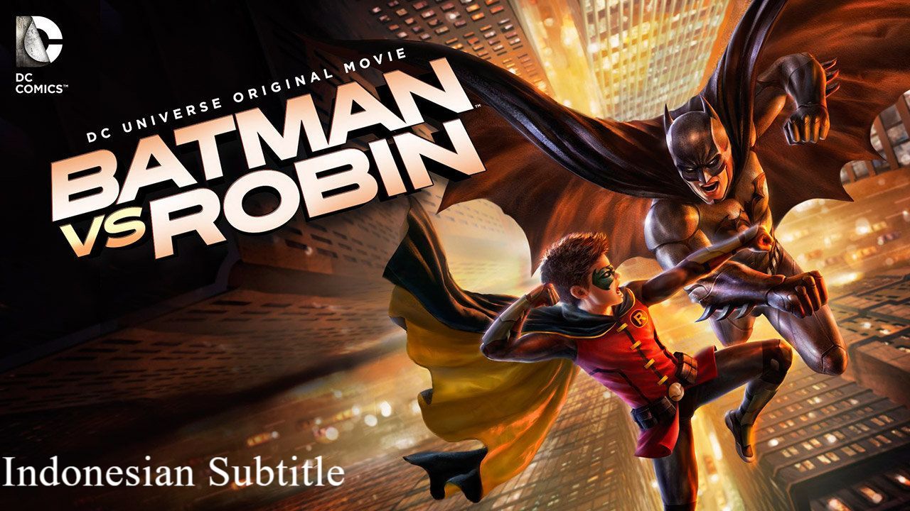 Batman Vs. Robin (2015) Full Movie with Indonesian subtitle - Bilibili