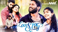 "Love Story" (2021) Hindi Dubbed Full Movie | Naga Chaitanya, Sai Pallavi |  MovieMAX123