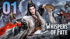 🇨🇳𝔼ℙ𝕊 1 | Whispers of Fate (2025)[EngSub]
