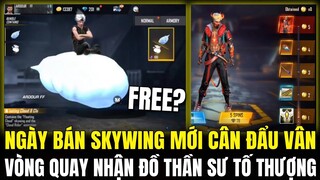 SKYWING MỚI CÂN ĐẨU VÂN CƯỠI MÂY CỰC NGẦU, VÒNG QUAY NHẬN ĐỒ THẦN SƯ TỐI THƯỢNG, SHOP HB |Free Fire