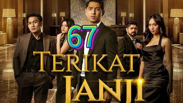 TERIKAT JANJI EPISODE 67