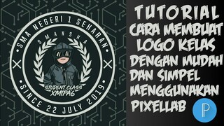 CARA MEMBUAT LOGO KELAS KEREN MENGGUNAKAN PIXELLAB PART 3