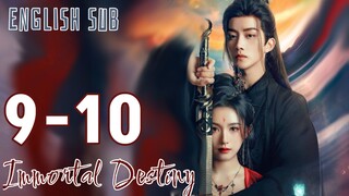 9-10 {Eng Sub} | Immortal Destiny | Cdrama  2024