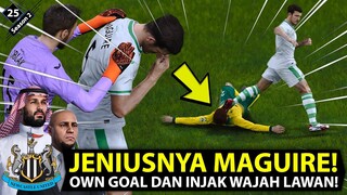 EPISODE 25 | MAGUIRE JENIUS! DIA OWN GOAL DAN INJAK WAJAH LAWAN! APA DIA LAYAK DAPATKAN BALLON D'OR?