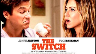 THE SWITCH (Jennifer Anniston) 2010 Best ROMANCE / Comedy movie