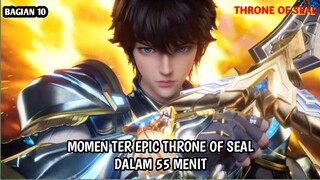 ENDING🔥TERUNGKAP IDENTITAS ASLI LONG HAO CHEN SI PUTRA CAHAYA THRONE OF SEAL EPISODE TERAKHIR