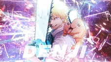 DENJI 🔥 -「AMV」