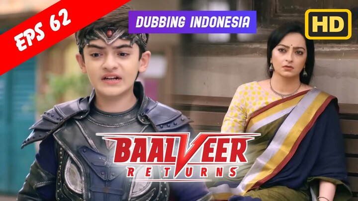 Baalveer Returns Episode 62 Bahasa Indonesia || Baalveer Returns ANTV Dubbing Indonesia