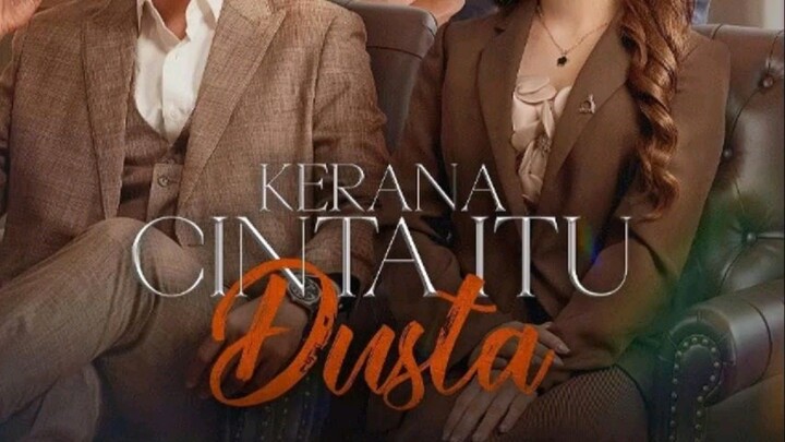 Kerana Cinta Itu Dusta EP17