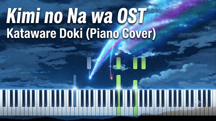 Kimi No na Wa OST - Kataware Doki (Piano Cover)