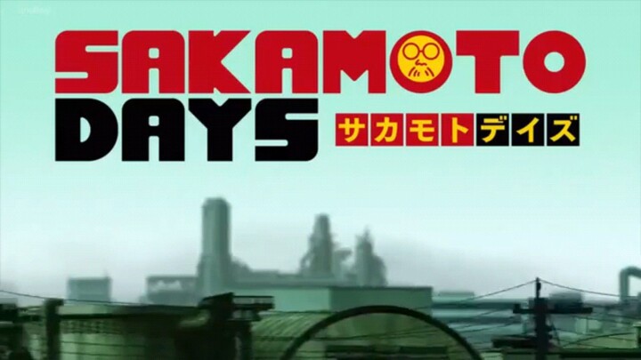 Sakamoto Days-Episode 1 Sub Indonesia