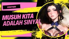 Musuh Utama Ku Hanyalah Sinyal Jadi Kita Tetap Menang! Cemas Kau Dek!