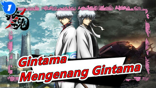 [Gintama] Mengenang Gintama - Qi Feng Le_1