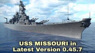Modern Warships: Updated USS MISSOURI in latest version 0.45.7  [4K HD]