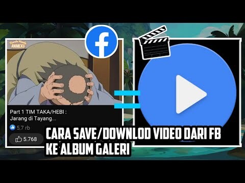 GAMPANG BANGET CARA SAVE/DOWNLOAD VIDEO DARI FACEBOOK KE ALBUM GALERI