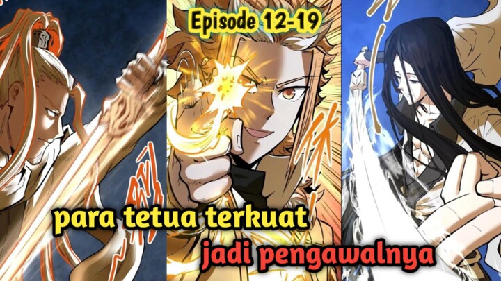 (eps.12-19) para tetua kuat dia jadikan pengawalnya