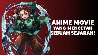 Aniem Movie Demon Slayer Mencetak Sebuah Sejarah!🔥