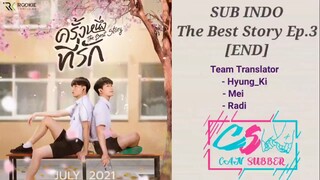 The Best story Episode 3 "End" sub indo