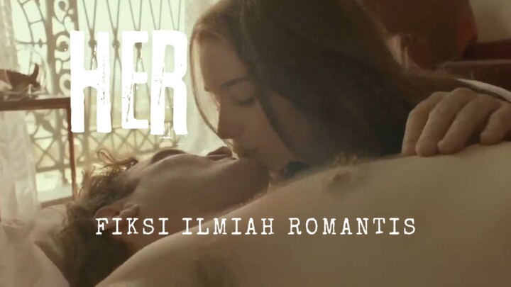 Film Her . Fiksi Ilmiah Romantis.