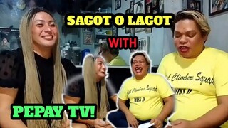SAGOT OH LAGOT AKO MANAN|PEPAY @PEPAY TV