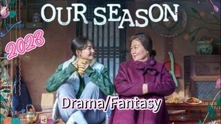 Tagalog Dub Kmovie: "OUR SEASON" with HINDI Subtitle [Description below]