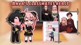 ðŸ’—Anya And Her Classmates React to??? ðŸ’— [Spy x Family]