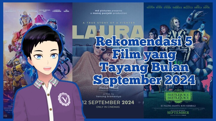 Rekomendasi 5 Film yang Tayang Bulan September 2024 [Vcreator Indonesia]