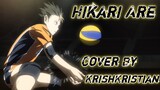 [ Opening Haikyuu ] | Hikari Are | Cover | KrishKristian