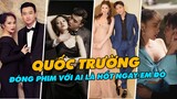 Quốc Trường Và 4 Mối Tình Trên Màn Ảnh: Từng Yêu Đơn Phương Bảo Anh