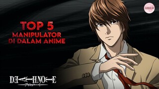 5 Manipulator Terbaik Dalam Anime | Plus Buktinya