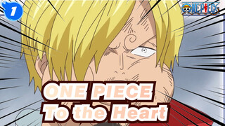 ONE PIECE|[Sanji]Where the heart is,I will be there_1