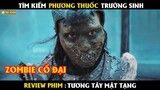 Tìm kiếm phương thuốc trường sinh - Review phim Cực Hay