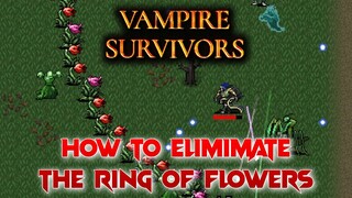 Vampire Survivors, How To Eliminate The Ring of Flowers in Mad Forest