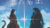 [Your name & Godzilla] Shin Godzilla