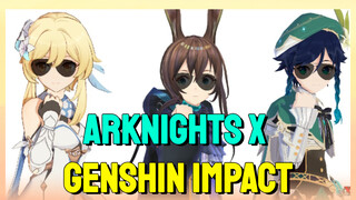 Arknights x Genshin Impact