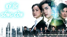 KÝ ỨC SỐNG CÒN | Cham Chon Tai | E08A
