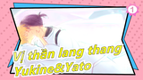 [Vị thần lang thang/Bản Tự Vẽ MAD] Yukine&Yato - Me Me She_1