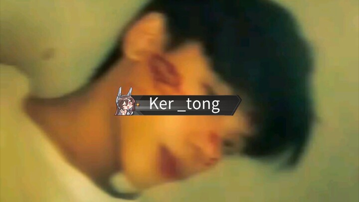 #tiktok video @ker_tong