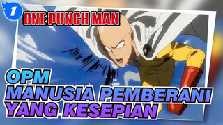 One Punch Man | Manusia Pemberani yang Kesepian_1