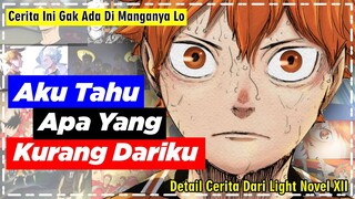 Kisah Pengantar Hinata Yang Hendak Menuju Ke Sisi Belahan Dunia Yang Lain - Light Novel Haikyuu XII