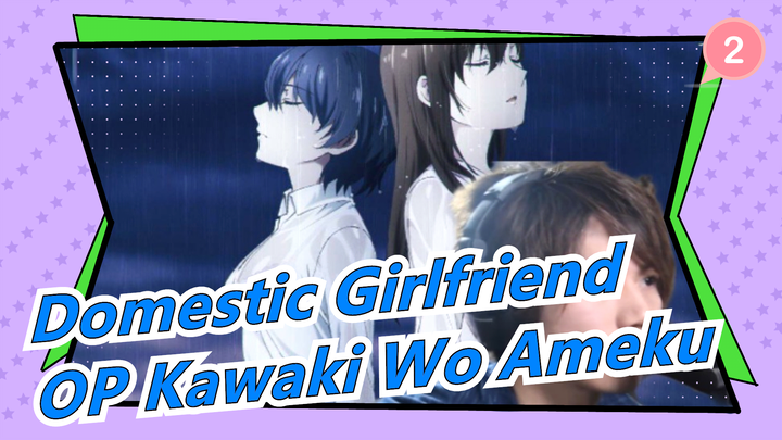 [Domestic Girlfriend] OP Kawaki Wo Ameku (Menangis Untuk Hujan), Cover, Versi Pria_2