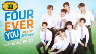 🇹🇭 [2024] FOUREVER YOU | EPISODE 12