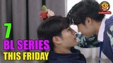 Update 7 BL Series You Can Watch This Friday (May 14, 2021)