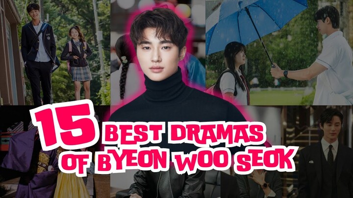Byeon Woo Seok Drama List (2024 Updated)