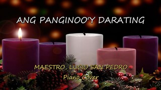Ang Panginoo'y Darating   (Maestro Lucio San Pedro)