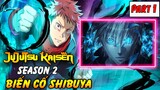 Jujutsu Kaisen Season 2 Biến Cố Shibuya – Part 1 Satoru Gojo Đại Chiến Tứ Quái