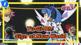 [Yu-Gi-Oh!/MAD] Sign of New World_1