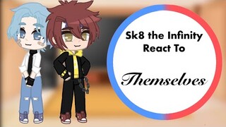 Sk8 The Infinity react to Themselves//Renga//Matchablossom